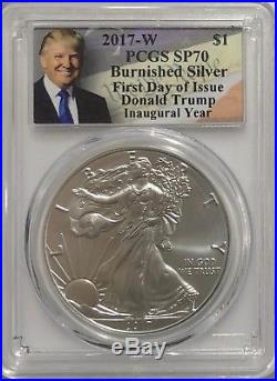 2017 W Burnished Silver Eagle Pcgs Sp70 Trump Inaugural First Day Of Issue Fdi