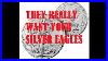 Bullion_Dealers_Want_Your_Silver_Eagles_Badly_U0026_Are_Willing_To_Pay_Good_Money_Why_Would_That_Be_01_qylk